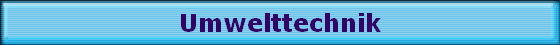 Umwelttechnik